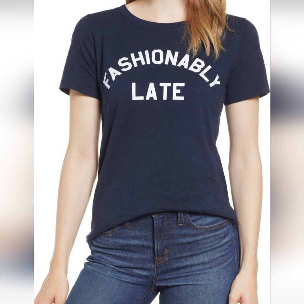Fashionably Late Tee